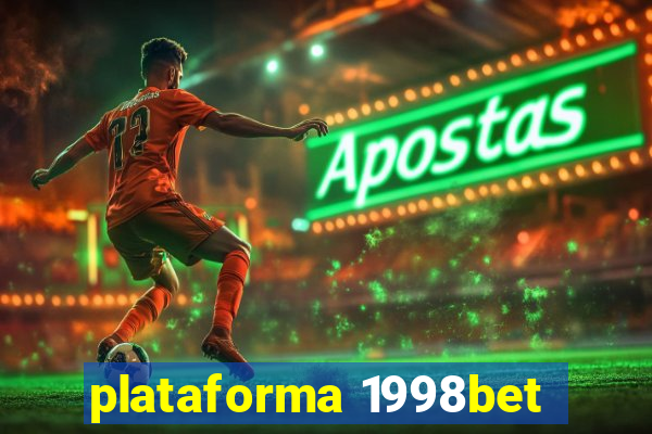 plataforma 1998bet